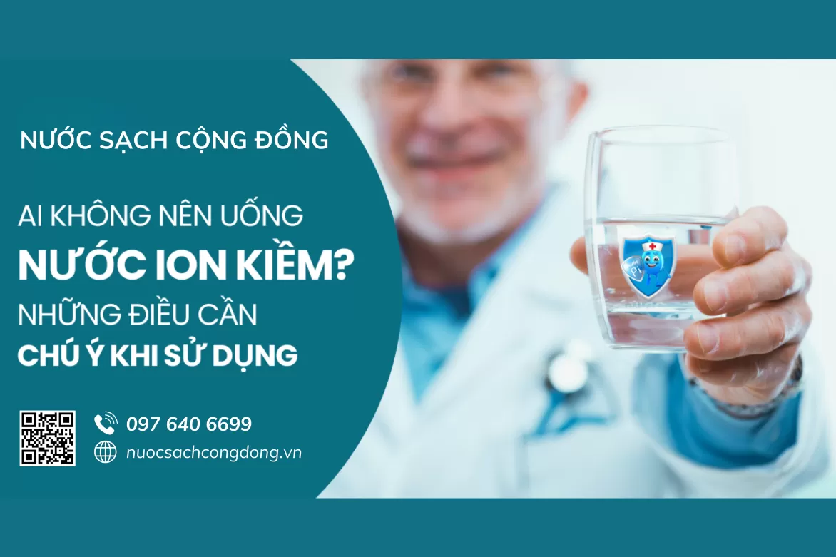 Ai không nên uống nước ion kiềm?